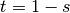 t=1-s