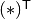 (*)^{\sf T}